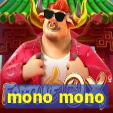 mono mono